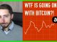 WTF Is Going On With Bitcoin? | The Brutal Truth You Need To Hear