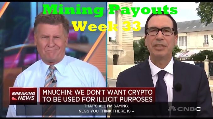 Week 33 - Mining Payouts 07/22/19