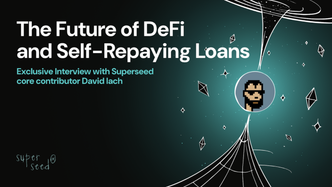 The Future of DeFi and Self-Repaying Loans