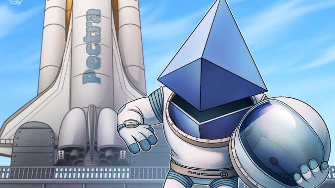 Ethereum’s ‘Pectra’ network upgrade goes live: What to expect