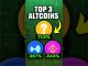 Top 3 Crypto Coins 📈