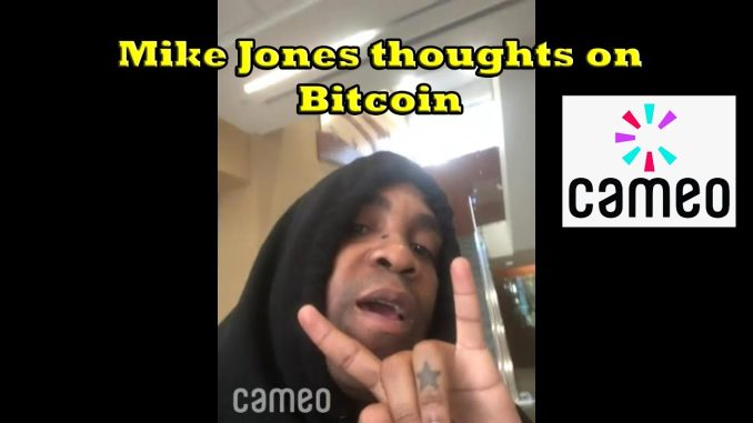 Mike Jones thoughts on Bitcoin | Cameo #1