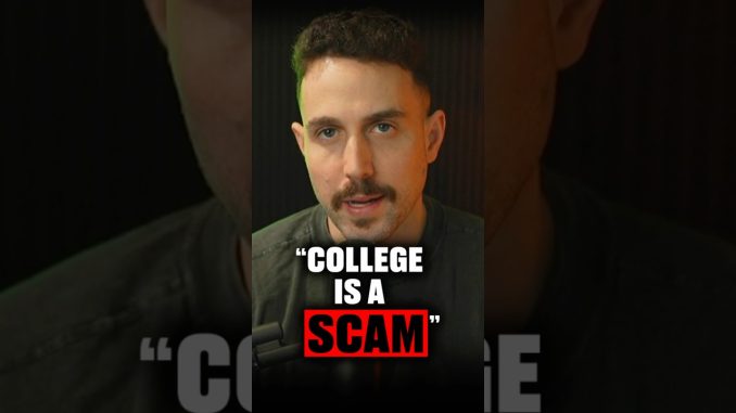 Why College Is A Scam