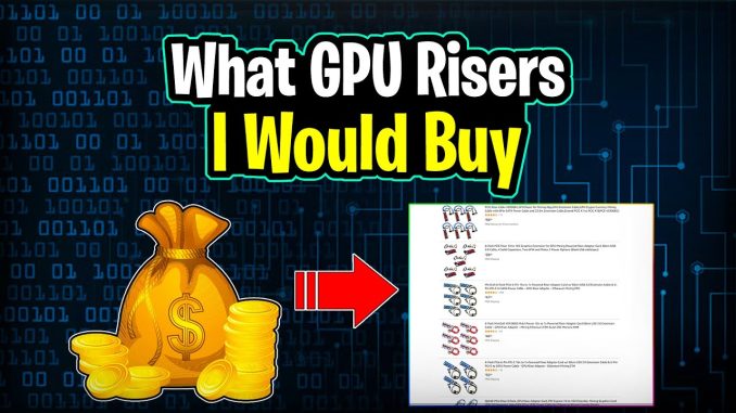Buying GPU Risers for Mining | Crypto Thoughts